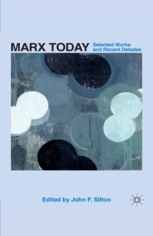 Image for Marx today: selected works and recent debates