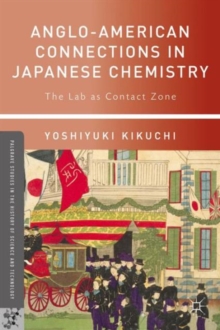 Image for Anglo-American Connections in Japanese Chemistry