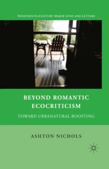 Image for Beyond romantic ecocriticism: toward urbanatural roosting