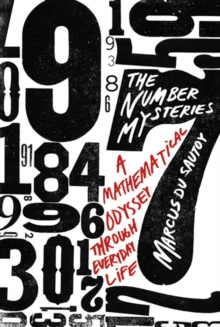 Image for Number Mysteries: A Mathematical Odyssey through Everyday Life