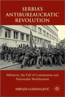 Serbia's Antibureaucratic Revolution