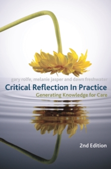 Image for Critical reflection in practice  : generating knowledge for care