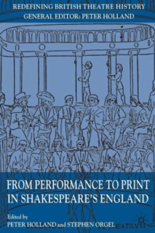 Image for From Performance to Print in Shakespeare's England