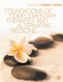 Image for Foundations of complementary therapies and alternative medicine