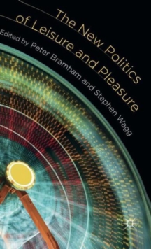 New Politics of Leisure and Pleasure
