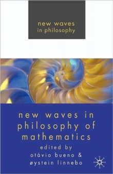New Waves in Philosophy of Mathematics