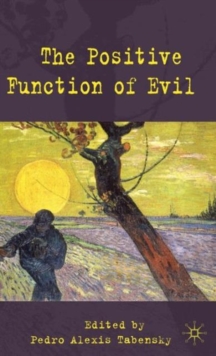 Positive Function of Evil