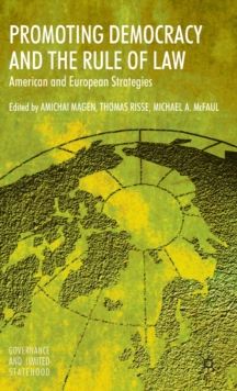 Image for Promoting democracy and the rule of law  : American and European strategies