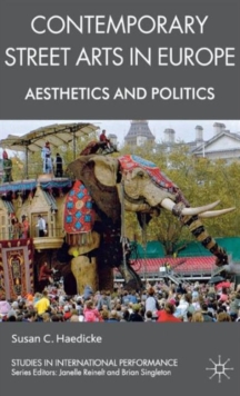 Image for Contemporary street arts in Europe  : aesthetics and politics