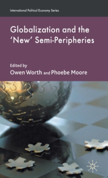 Globalization and the 'New' Semi-Peripheries