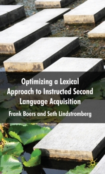 Image for Optimizing a lexical approach to instructed second language acquisition
