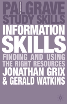 Image for Information skills  : finding and using the right resources