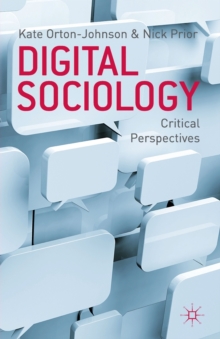Image for Digital sociology  : critical perspectives