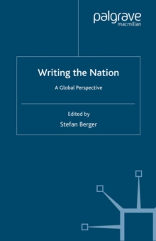 Image for Writing the nation: a global perspctive.