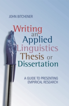 Image for Writing an applied linguistics thesis or dissertation  : a guide to presenting empirical research