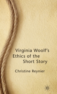 Virginia Woolf's Ethics of the Short Story