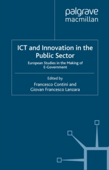 Image for ICT and innovation in the public sector: European perspectives in the making of E-government
