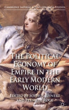 Image for The Political Economy of Empire in the Early Modern World