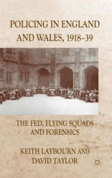 Image for Policing in England and Wales, 1918-39