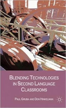 Image for Blending Technologies in Second Language Classrooms