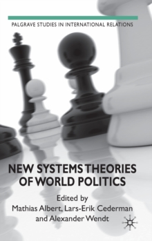 New Systems Theories of World Politics