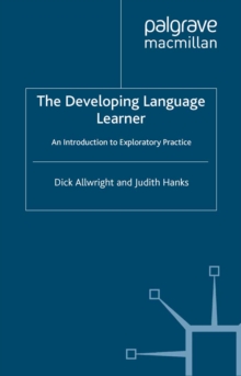 Image for The developing language learner: an introduction to exploratory practice