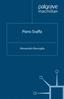 Image for Piero Sraffa: his life, thought and cultural heritage