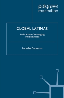 Image for Global Latinas: Latin America's emerging multinationals