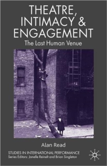 Image for Theatre, intimacy & engagement  : the last human venue