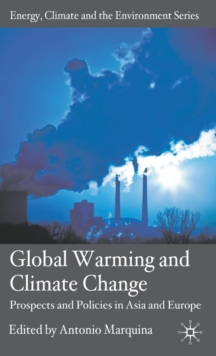 Image for Global warming and climate change  : prospects and policies in Asia and Europe