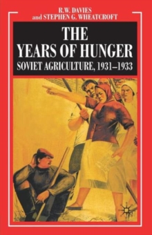 Image for The Years of Hunger: Soviet Agriculture, 1931-1933