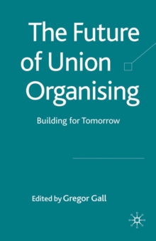 Image for The future of union organising: building for tomorrow