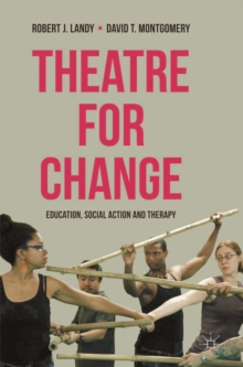 Image for Theatre for change  : education, social action and therapy