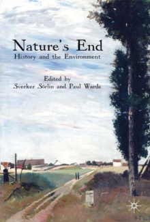 Image for Nature's end: history and the environment