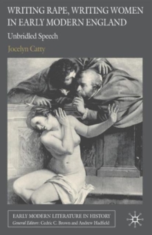 Image for Writing Rape, Writing Women in Early Modern England