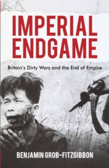 Image for Imperial endgame  : Britain's dirty wars and the end of empire