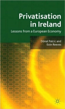 Image for Privatisation in Ireland  : lessons from a European economy
