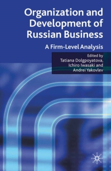 Image for Organization and development of Russian business: a firm-level analysis