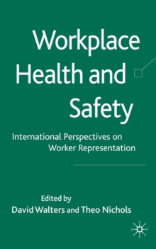 Image for Workplace health and safety: international perspectives on worker representation