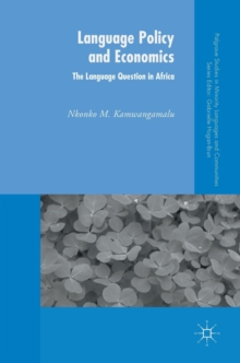 Image for Language policy and economics  : the language question in Africa