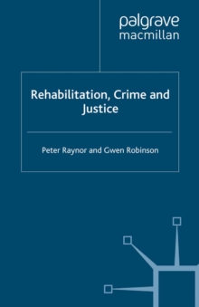 Image for Rehabilitation, crime and justice