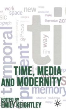 Time, Media and Modernity