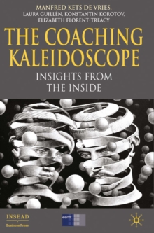Image for The coaching kaleidoscope: insights from the inside