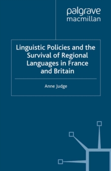Image for Linguistic policies and the survival of regional languages in France and Britain