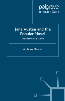 Image for Jane Austen and the popular novel: the determined author
