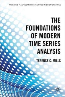 Foundations of Modern Time Series Analysis