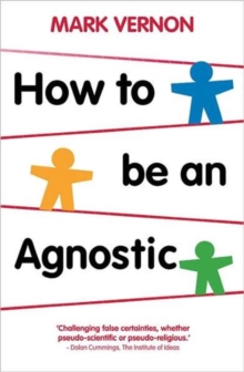 Image for How to be an agnostic