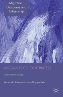 Image for Migrants or Expatriates?