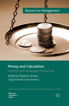 Image for Money and calculation: economic and sociological perspectives