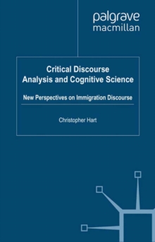 Image for Critical discourse analysis and cognitive science: new perspectives on immigration discourse